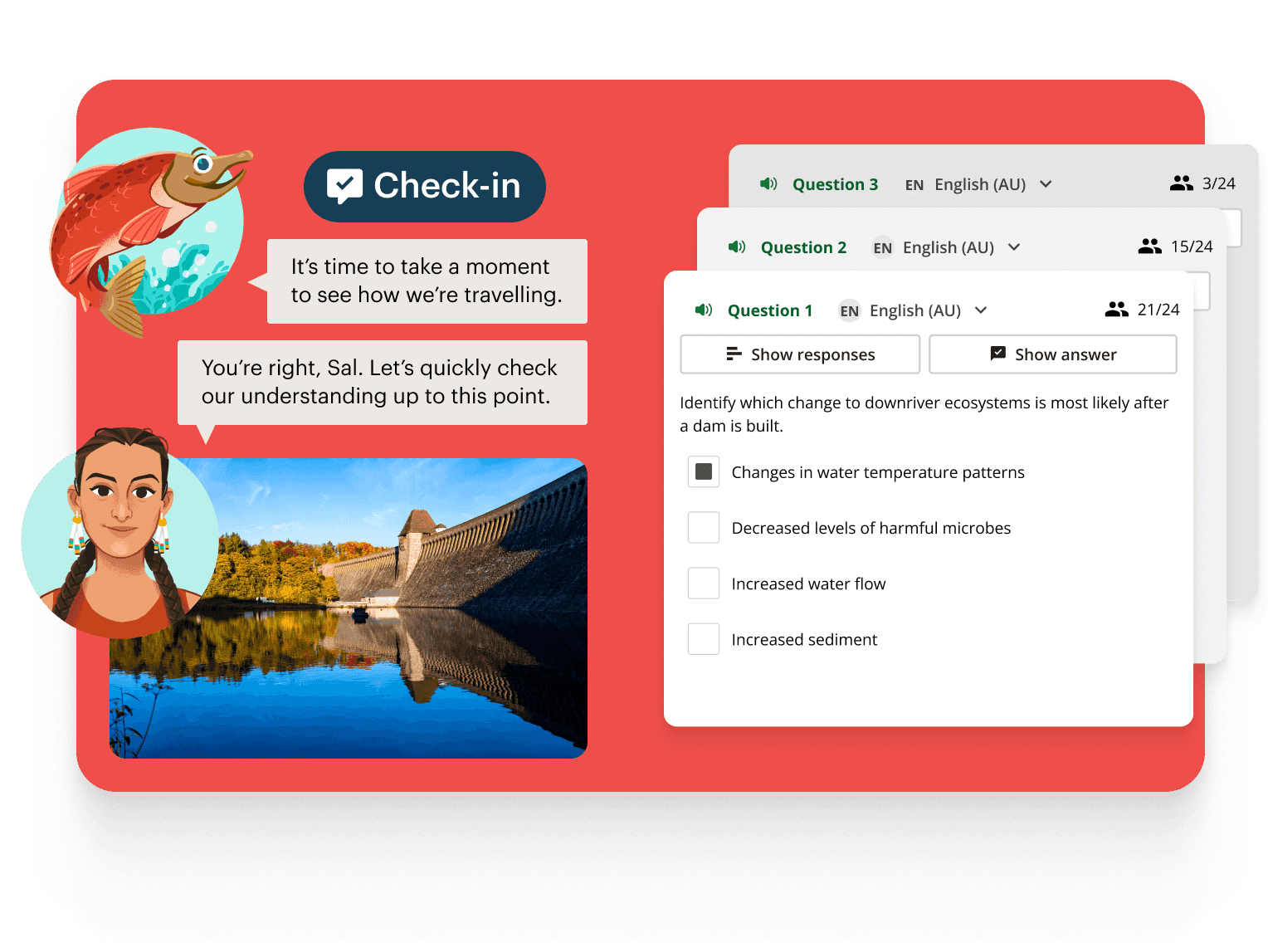 Text: Check-in. Image: Illustration of a fish and student character talking beside a dam photo, with multiple-choice questions shown about river ecosystems.