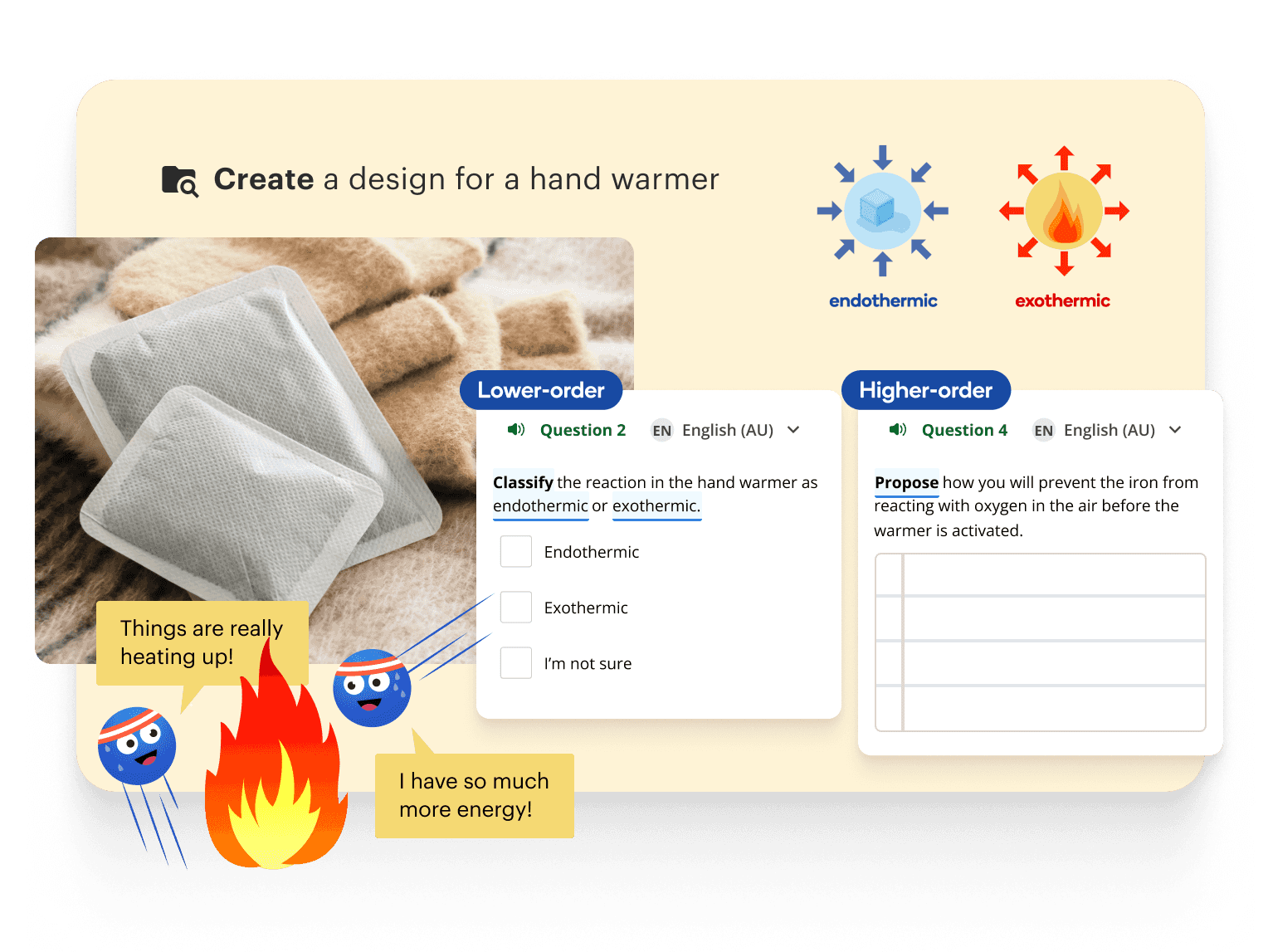 Text: Create a design for a hand warmer. Image: Photo of hand warmers with diagrams of endothermic and exothermic reactions, plus example questions asking students to classify the reaction type and propose a design solution.